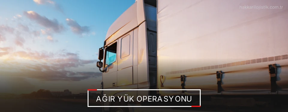Hakkari Ağır Yük Lojistik Firmaları Hakkari Ağır Yük Lojistik Firmaları
