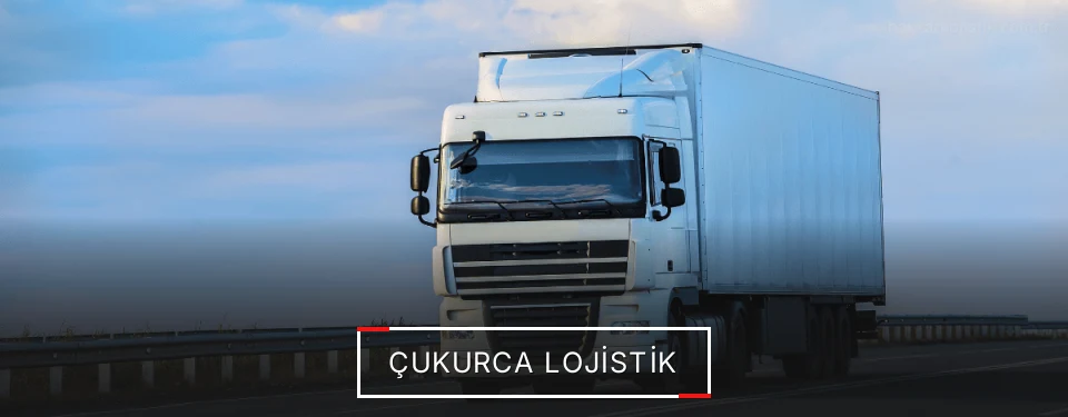 Çukurca Lojistik Çukurca Lojistik