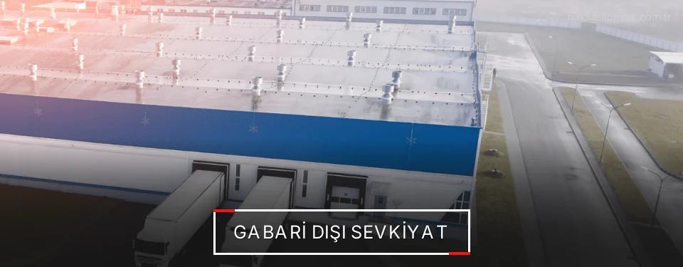 Hakkari Gabari Dışı Lojistik Firmaları